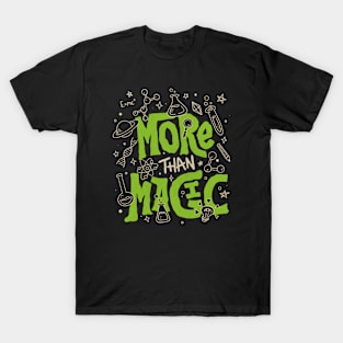 More Than Magic by Tobe Fonseca T-Shirt